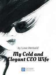 my-cold-and-elegant-ceo-wife