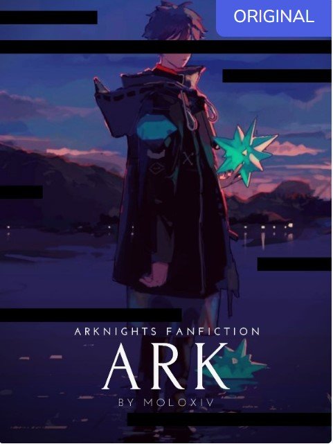 Arknights Fanfiction: ARK