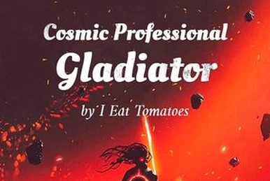 Cosmic Professional Gladiator