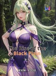 The Rise Of The Black Plain