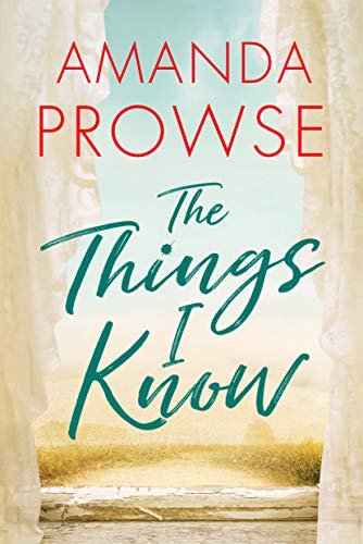 The Things I Know by Amanda Prowse