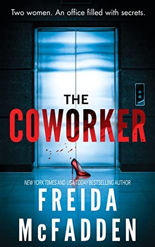 The Coworker" by Freida McFadden