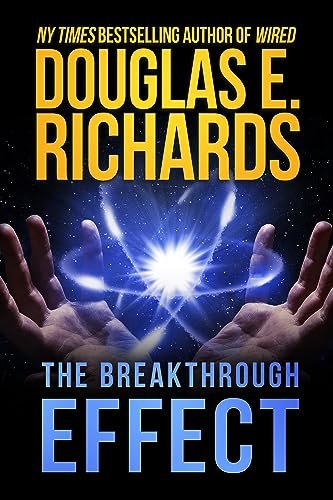 The Breakthrough Effect by Douglas E. Richards