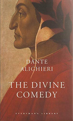 The Divine Comedy (The Inferno, The Purgatorio, and The Paradiso) by Dante Alighieri