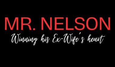 Mr. Nelson Winning His Ex-wife’s Heart