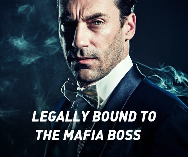 legally bound to the mafia boss