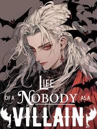 life-of-a-nobody-a-villain`s-tale