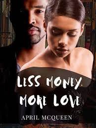 less money more love